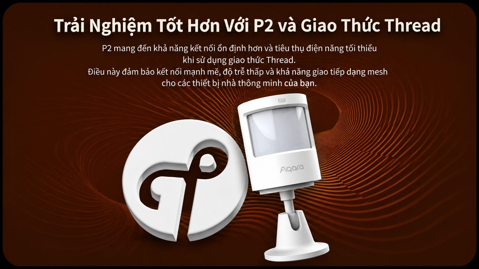 Cảm biến chuyển động Aqara P2