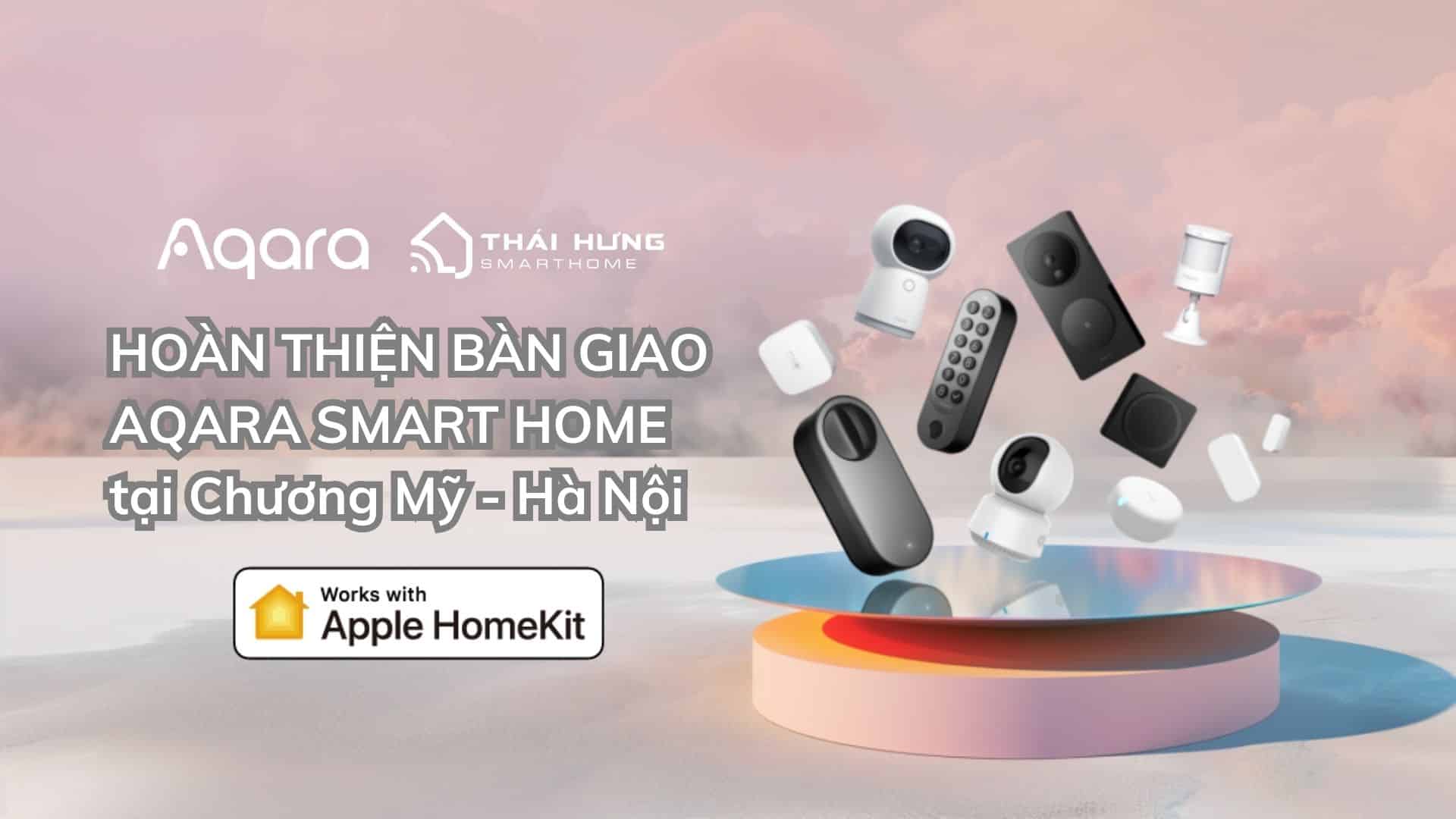 Hoàn thiện thi công Aqara Smart Home