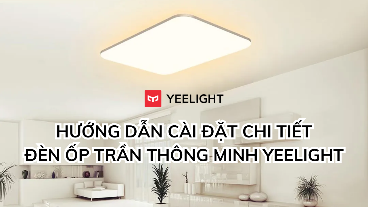 Đèn Ốp Trần Yeelight