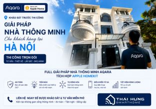 Khảo sát thi công Aqara Smart Home cho khách hàng tại Hà Nội