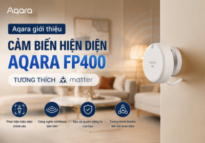 Cảm biến hiện diện Aqara FP400