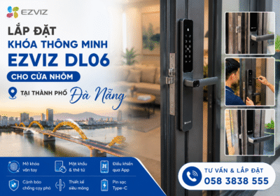 Lắp đặt khóa cửa nhôm thông minh Ezivz DL06 tại thành phố Đà Nẵng