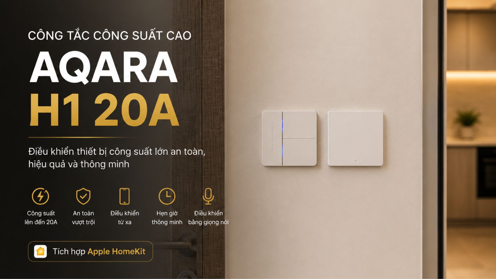 Công tắc thông minh công suất cao Aqara H1 20A