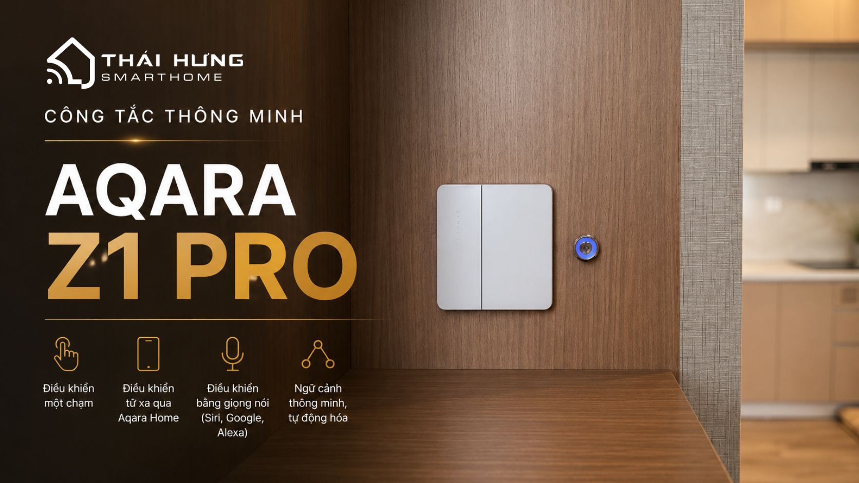 Công tắc thông minh Aqara Z1 Pro