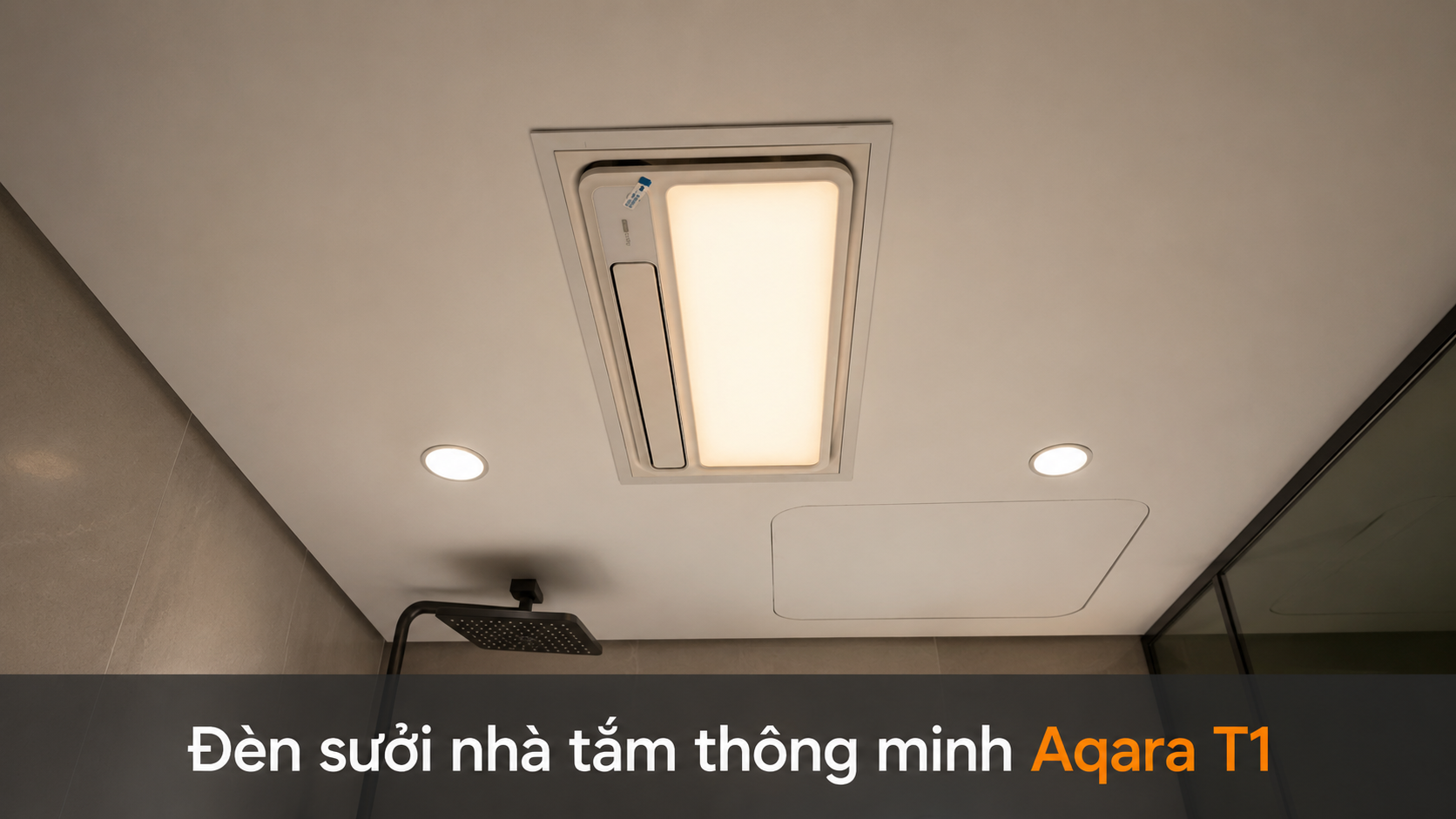 Đèn sưởi nhà tắm Aqara T1