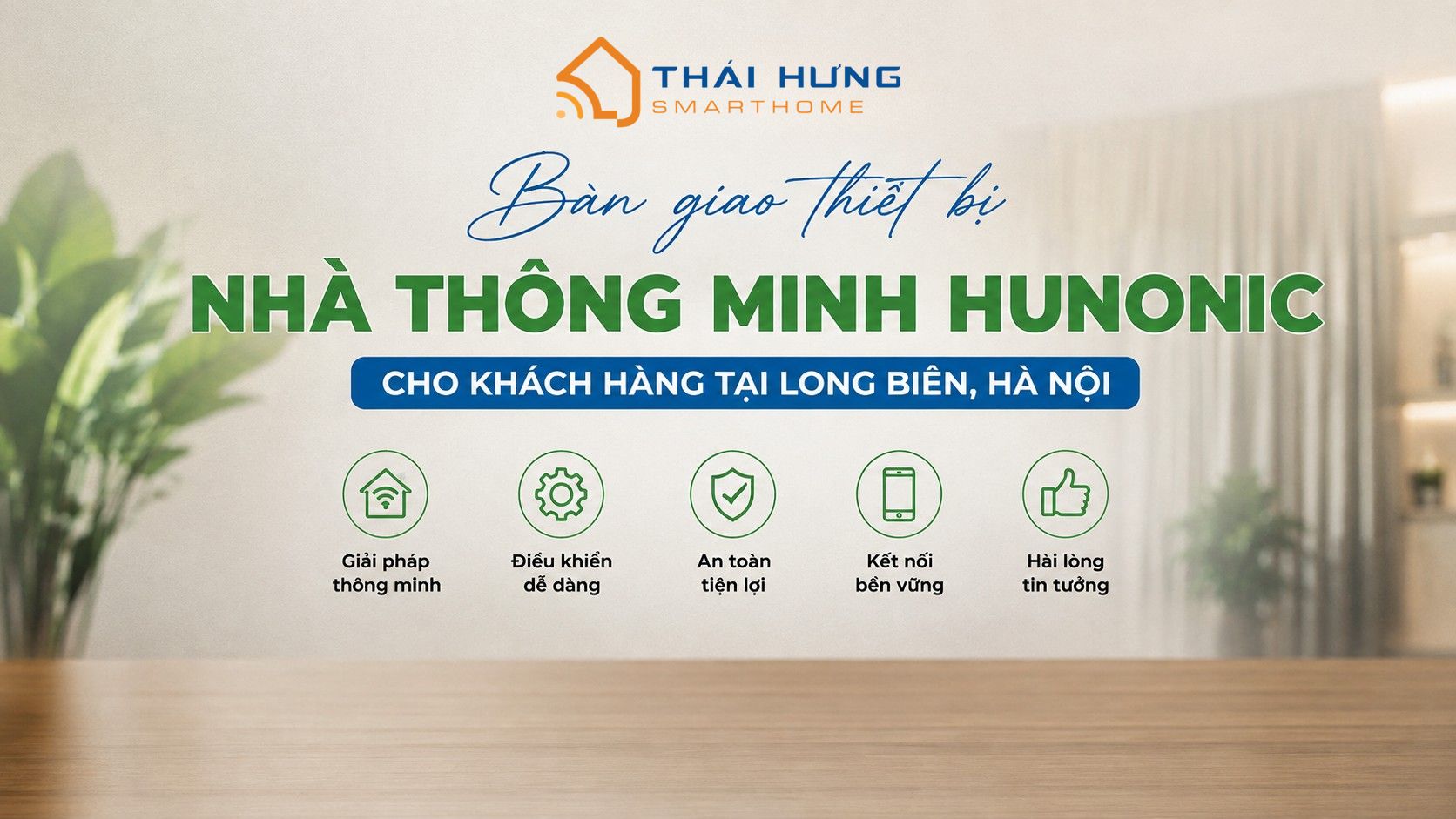 Bàn giao hệ thống nhà thông minh Hunonic cho khách hàng tại Long Biên, Hà Nội