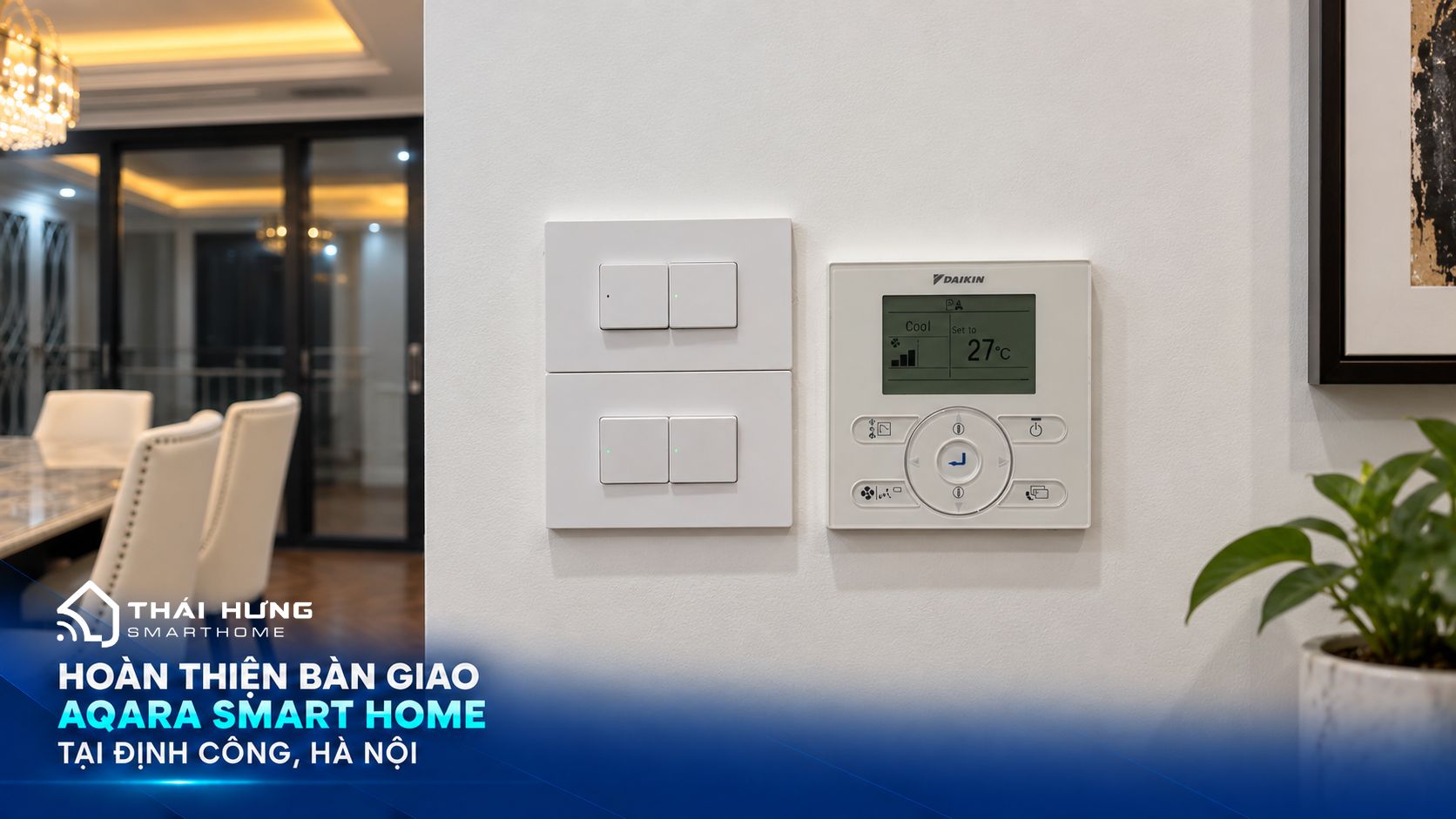 Aqara Smart Home tại Định Công, Hà Nội