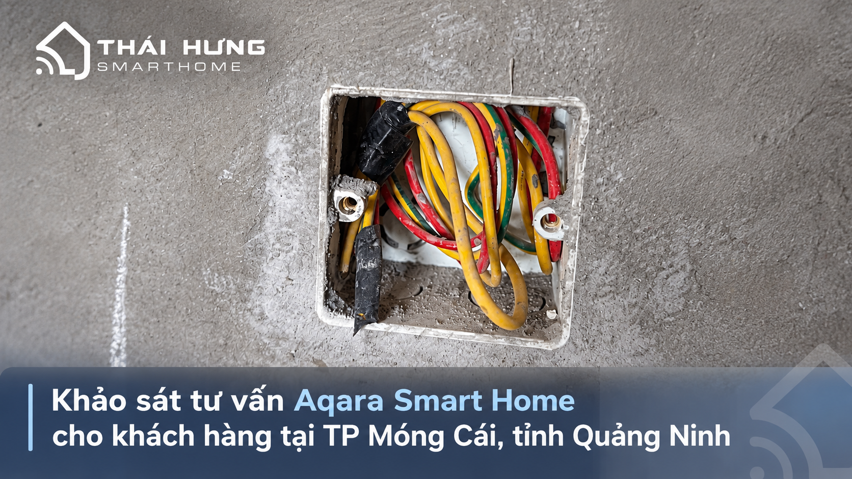 Tư vấn khảo sát Aqara Smart Home tại TP Móng Cái, tỉnh Quảng Ninh
